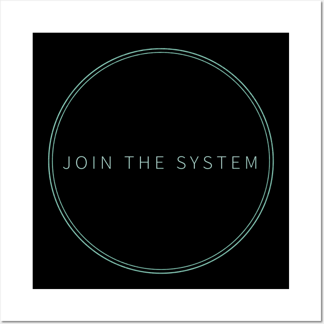 Hang The DJ Black Mirror Join The System Wall Art by minimalists